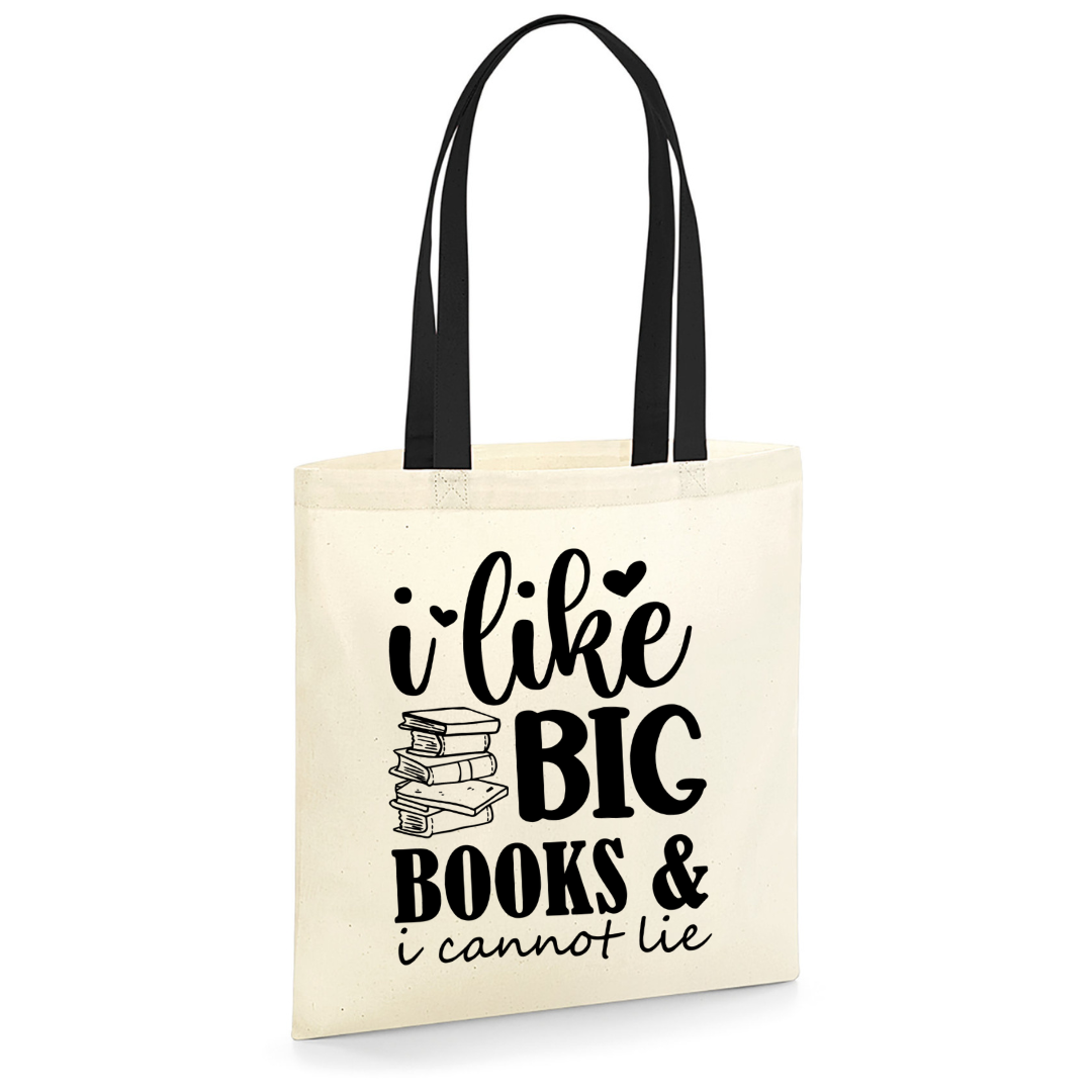 I Like Big Books & I Cannot Lie – Tasche